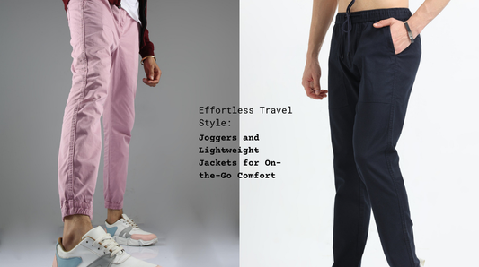 Effortless Travel Style: Joggers and Lightweight Jackets for On-the-Go Comfort